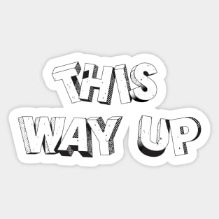 This Way Up - Graphic Typography Sticker